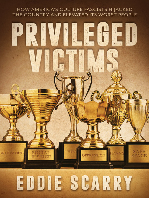 Title details for Privileged Victims by Eddie Scarry - Available